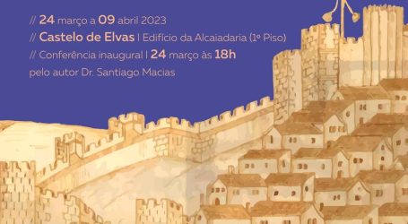 O Castelo de Elvas vai ter patente ao público, a partir de 24 de março, a exposição “Duarte Darmas do cálamo ao drone”.