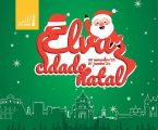 Elvas Cidade Natal vai animar o Centro Histórico, de 30 de novembro de 2023 a 7 de janeiro de 2024