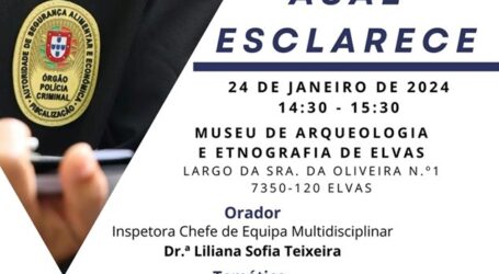 A Associação Empresarial de Elvas, com o apoio da ASAE, promove uma sessão de esclarecimento intitulada “ASAE ESCLARECE