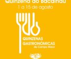 A próxima edição das Quinzenas Gastronómicas terá lugar entre 1 e 15 de agosto de 2024.