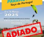Taça de Portugal 2025 / Open Ibérico de Paramotor foi adiada.