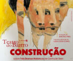 Teatro Bernardim Ribeiro com o espetáculo “Construção”