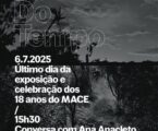 No âmbito da exposição patente ao público “Diante do Tempo” decorre este domingo, dia 6