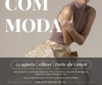 O Forte da Graça acolhe a 23 de agosto, pelas 18h00, um desfile de moda