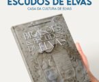 A Casa da Cultura de Elvas recebe a apresentação do livro “Brasões e Escudos de Elvas”
