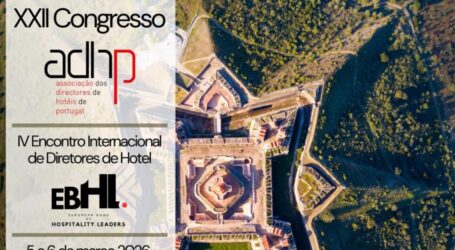 O Centro de Negócios Transfronteiriço de Elvas recebe, nos dias 5 e 6 de março de 2026, o XXII Congresso da Associação dos Diretores de Hotéis de Portugal (ADHP)