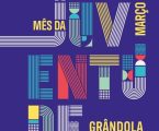 Grandola: Mês da Juventude 27, 28 e 29 de Março