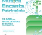 O Forte de Santa Luzia, em Elvas, acolhe a 24 de abril um recital de música de câmara integrado na programação “Música Encanta o Património”, que decorre até julho de 2026