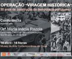 O Museu de Arte Contemporânea de Elvas é palco da conferência dedicada à reflexão sobre os 50 anos da construção da democracia em Portugal, “Operação Viragem Histórica”