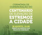 Estremoz assinala uma data muito especial: 100 amos da sua elevaçãoa cidade