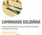 Escola Superior Agrária de Elvas Caminhada Solidária