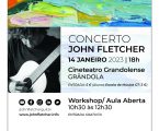 Guitarrista John Fletcher em Grândola para Workshop e Concerto | 14 de janeiro – Cineteatro Grandolense