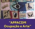 Casa da Cultura acolhe “APPACDM Ocupação e Arte”