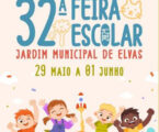 32ª Feira Escolar do Concelho de Elvas vai decorrer de 29 de maio a 1 de junho