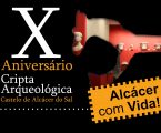Cripta Arqueológica de Alcácer do Sal celebra 10º aniversário