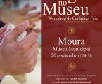Museu Municipal de Moura promove Workshop de Cerâmica Fria