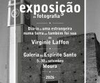 Exposição de fotografia, de Virginie Laffon, na Galeria do Espírito Santo