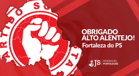 “Alto Alentejo, Fortaleza do PS