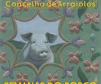 Mostra Gastronómica do Concelho de Arraiolos Semanas do Porco