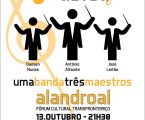 Alandroal: Mês da Música – Concerto: Uma banda três maestros