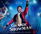 CINEMA NO TBR: O GRANDE SHOWMAN