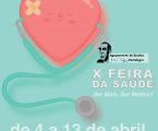 X Feira da Saúde – “Ser Mais. Ser Melhor!”