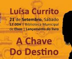 Luísa Currito apresenta a sua nova obra…  A Chave do Destino