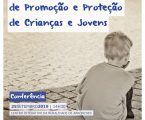 ARRONCHES : CONFERÊNCIA “O PAPEL DAS ENTIDADES DE PRIMEIRA LINHA NO SISTEMA DE PROMOÇÃO E PROTEÇÃO DE CRIANÇAS E JOVENS”