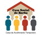 CASA SOCIAL DE BORBA – CASA DE ACOLHIMENTO TEMPORÁRIO