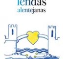 Elvas: Livro sobre Lendas Alentejanas apresentado no Castelo