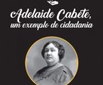 Elvas: Conferência sobre Adelaide Cabete na Biblioteca