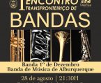 Campo Maior: I Encontro Transfronteiriço de Bandas Concerto da Banda 1º de Dezembro e da Banda de Música de Alburquerque.