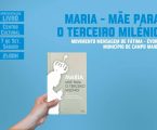 Campo Maior: Apresentação do livro “Maria – Mãe para o Terceiro Milénio”
