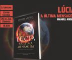 Campo Maior: Apresentação do Livro “Lúcia – A Última Mensagem” de Manuel Arou
