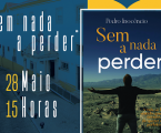 Elvas: Pedro Inocêncio apresenta “Sem nada a perder”