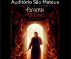 Elvas: Auditório São Mateus, venha assistir ao filme “O Exorcista Vaticano e Os Mundos de Mia