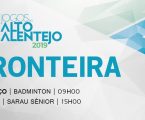 Jogos do Alto Alentejo 2019 | Fronteira