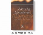 Elvas: Apresentação do livro “Amanhã Suicido-me”
