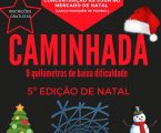 PONTE DE SOR: 5 ª EDIÇÃO DA CAMINHADA DE NATAL