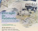 FUNDAÇÃO DA CASA DE BRAGANÇA E CÂMARA MUNICIPAL DE CAMINHA EVOCAM O “REBELINHO