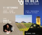 Vinhos de Beja regressam ao Castelo para uma noite de sabores, música e património
